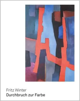 Buch-Cover zur Ausstellung "Fritz Winter – Durchbruch zur Farbe". Weißer Einband mit schwarzem Titel in der linken unteren Ecke. In der oberen rechten Ecke ist eine Abbildung eines abstrakten Gemäldes von Fritz Winter zu sehen mit blauen, schwarzen und roten Flächen